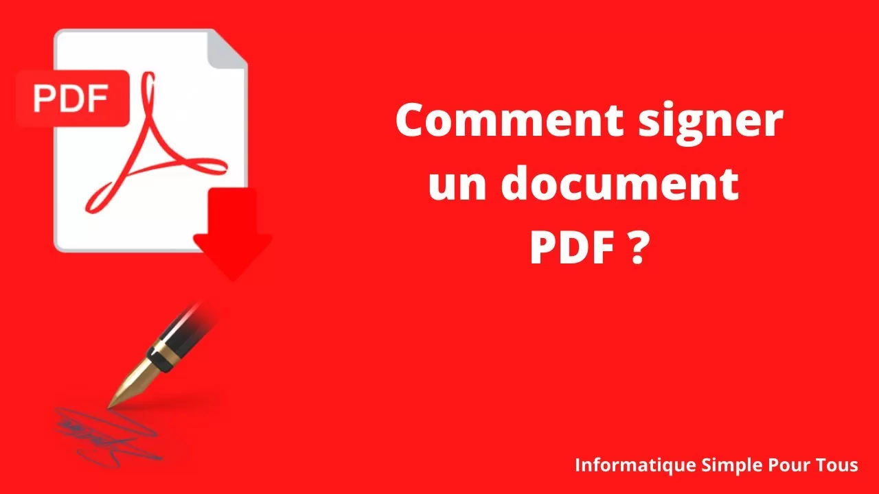 comment signer un pdf facilement et rapidement ?